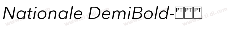 Nationale DemiBold字体转换 Nationale DemiBold字体转换